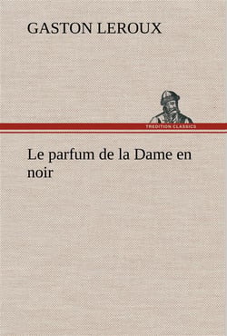 Le parfum de la dame en noir
