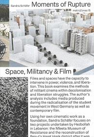 Sandra schafer: moments of rupture. spaces, militancy & film
