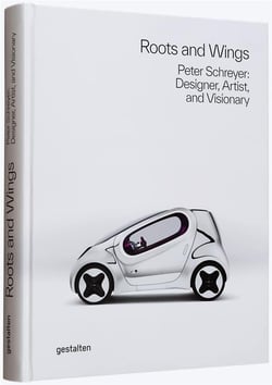 Roots and wings : Peter Schreyer: designer, artist, and visionary