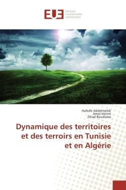 Dynamique des territoires et des terroirs en Tunisie et en Algérie