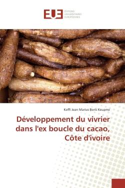 Developpement du vivrier dans l'ex boucle du cacao, cote d'ivoire