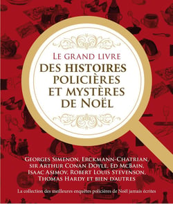 Le grand livre des histoires policières et des mystères de Noël
