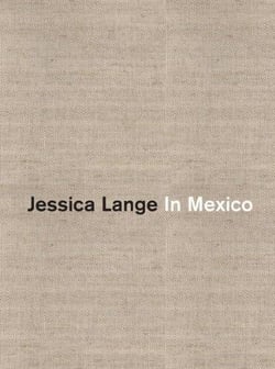 Jessica lange in mexico