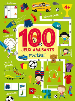100 jeux amusants : football