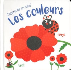 J'apprends en relief : les couleurs