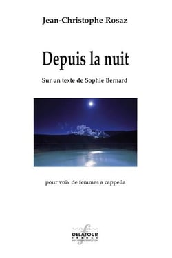 Depuis la nuit pour choeur de femmes a cappella