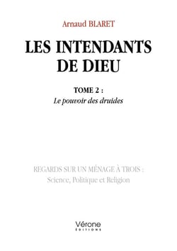 Les intendants de Dieu Tome 2 : le pouvoir des druides