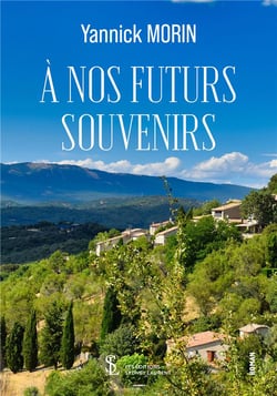 A nos futurs souvenirs