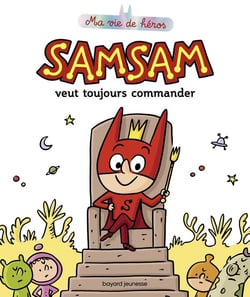 SamSam Tome 3 : SamSam veut toujours commander