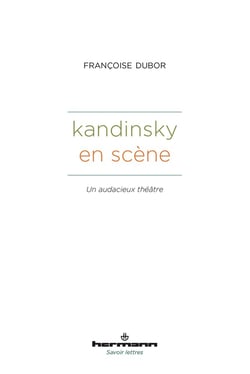 Kandinsky en scène : Un audacieux théâtre