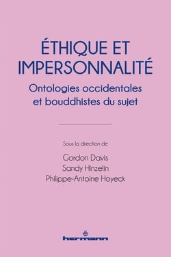 Éthique et impersonnalité : Ontologies occidentales et bouddhistes du sujet