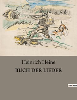 BUCH DER LIEDER : Eine poetische Reise durch Liebe, Schmerz und Sehnsucht