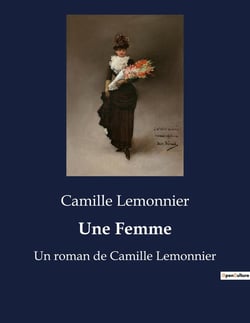 Une Femme : Une exploration poétique de l'amour et de la présence féminine