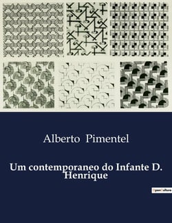 Um contemporaneo do Infante D. Henrique : A vida e feitos de Álvaro Vaz de Almada, o último cavaleiro português