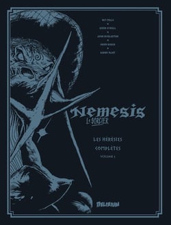 Nemesis, le sorcier : les hérésies complètes : Intégrale vol.3