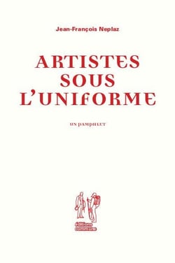 Artistes sous l'uniforme : un pamphlet