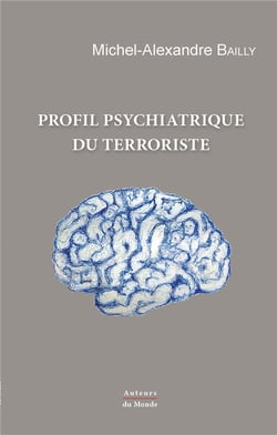 Profil psychiatrique du terroriste