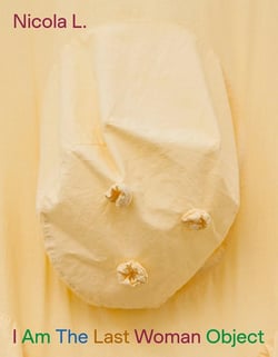 Nicola L. : I Am The Last Woman Object