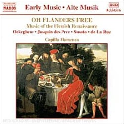 Oh Flanders Free:flemish Renaissance Music