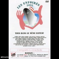 Les Enfoirés 2002 - Tous Dans Le Même Bateau