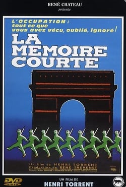 La Mémoire Courte 1940-1944