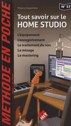 Méthode en Poche n°57 - Tout savoir sur le home studio - méthode