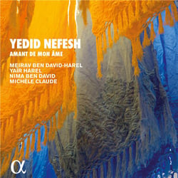 Yedid nefesh, amant de mon âme