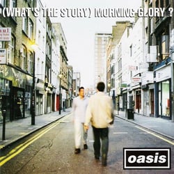 (What's The Story) Morning Glory?