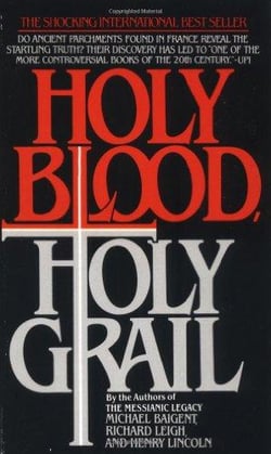 HOLY BLOOD, HOLY GRAIL