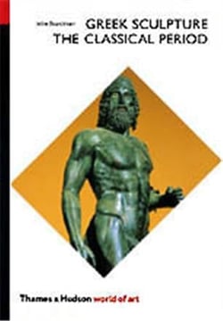 Greek sculpture the classical period (world of art)