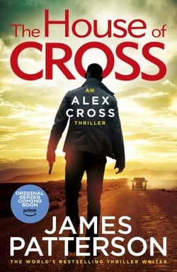 THE HOUSE OF CROSS - ALEX CROSS