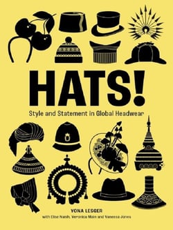 Hats! : Style And Statement In Global Headwear