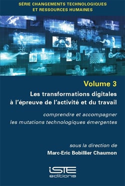 Les transformations digitales à l'épreuve de l'activité et du travail : comprendre et accompagner les mutations technologiques émergentes