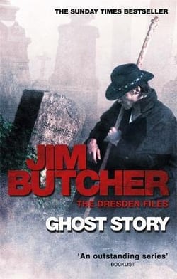 GHOST STORY - THE DRESDEN FILES: BOOK 13