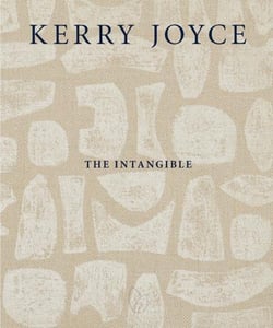Kerry joyce : the intangible