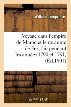 Voyage dans l'empire de maroc et le royaume de fez, fait pendant les annees 1790 et 1791 , (ed.1801)