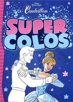 CENDRILLON - Super Colos - Disney Princesses