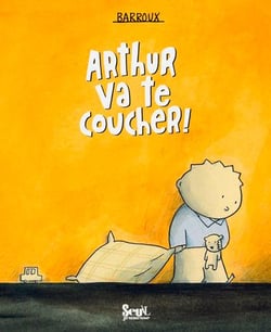 Arthur va te coucher!