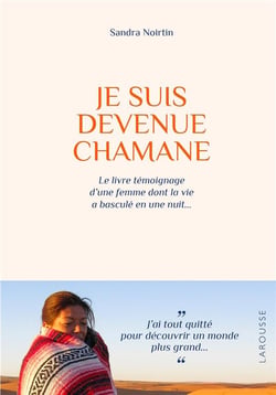 Je suis devenue chamane