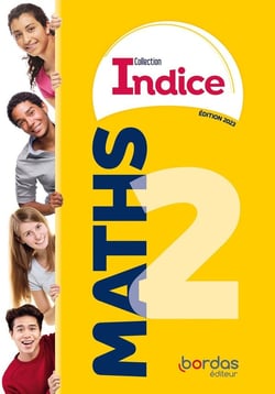 Indice maths : 2de - manuel de l'élève (édition 2023)