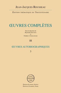 Oeuvres complètes t.3 - oeuvres autobiographiques t.3