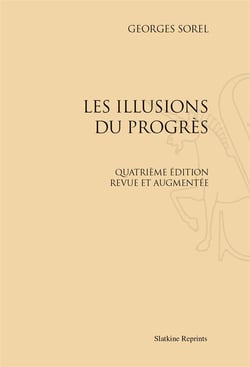 Les illusions du progrès (4e édition augmentée)