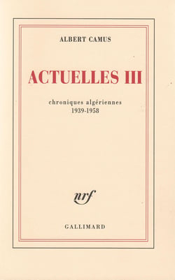 Actuelles Tome 3 - chroniques algériennes 1939-1958