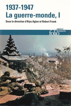 1937-1947 : la guerre-monde Tome 1