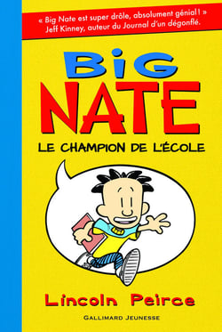 Big Nate Tome 1 : le champion de l'école
