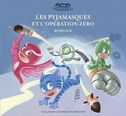 Les Pyjamasques et l'opération zéro