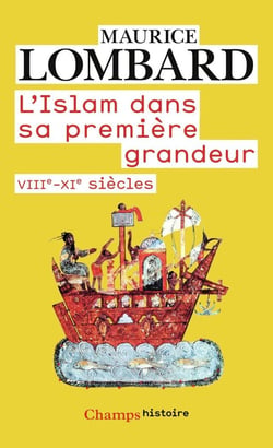 L'islam dans sa première grandeur, VIIIe-XIe siècles