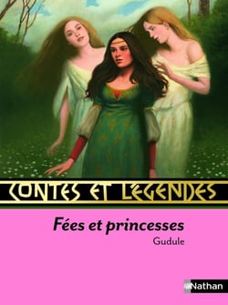 Contes et légendes : fées et princesses