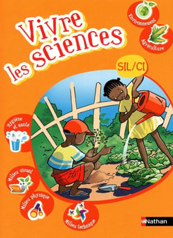 VIVRE LES SCIENCES : SIL/CI - livre de l'élève