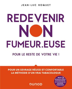 Redevenir non-fumeur.euse : Pour le reste de votre vie !